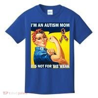 Autism Mom It's Not For The Weak Kids T-Shirt thumb 0