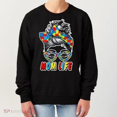 Autism Mom Life Women's Sweatshirt