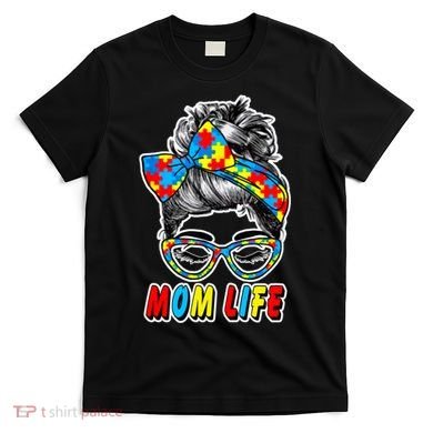 Autism Mom Life T-Shirt