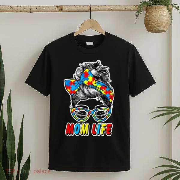 Autism Mom Life T-Shirt