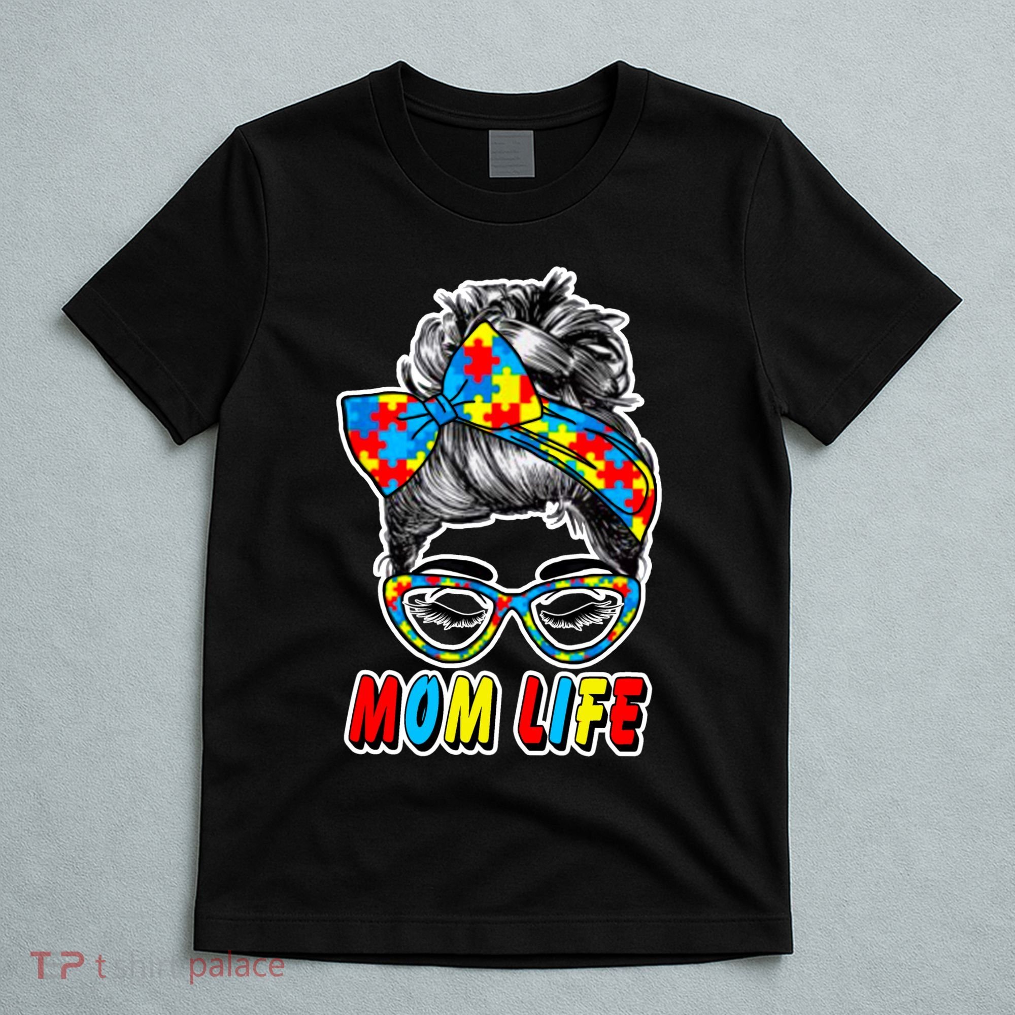 Autism Mom Life T-Shirt