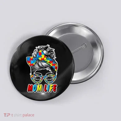 Autism Mom Life Button