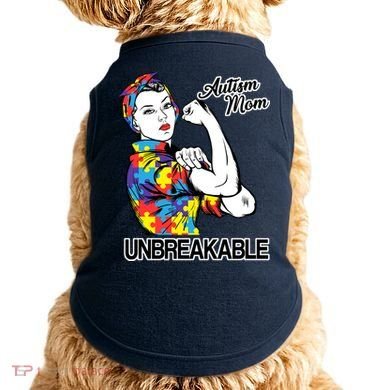 Autism Mom Unbreakable Doggie Tank