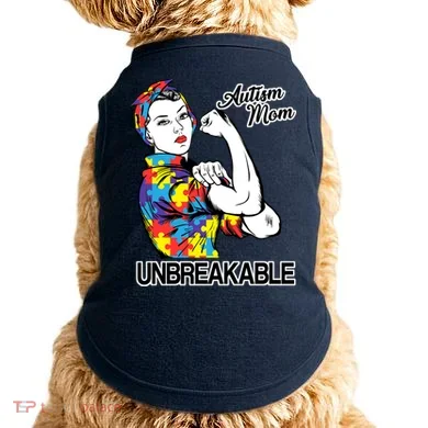 Autism Mom Unbreakable Doggie Tank