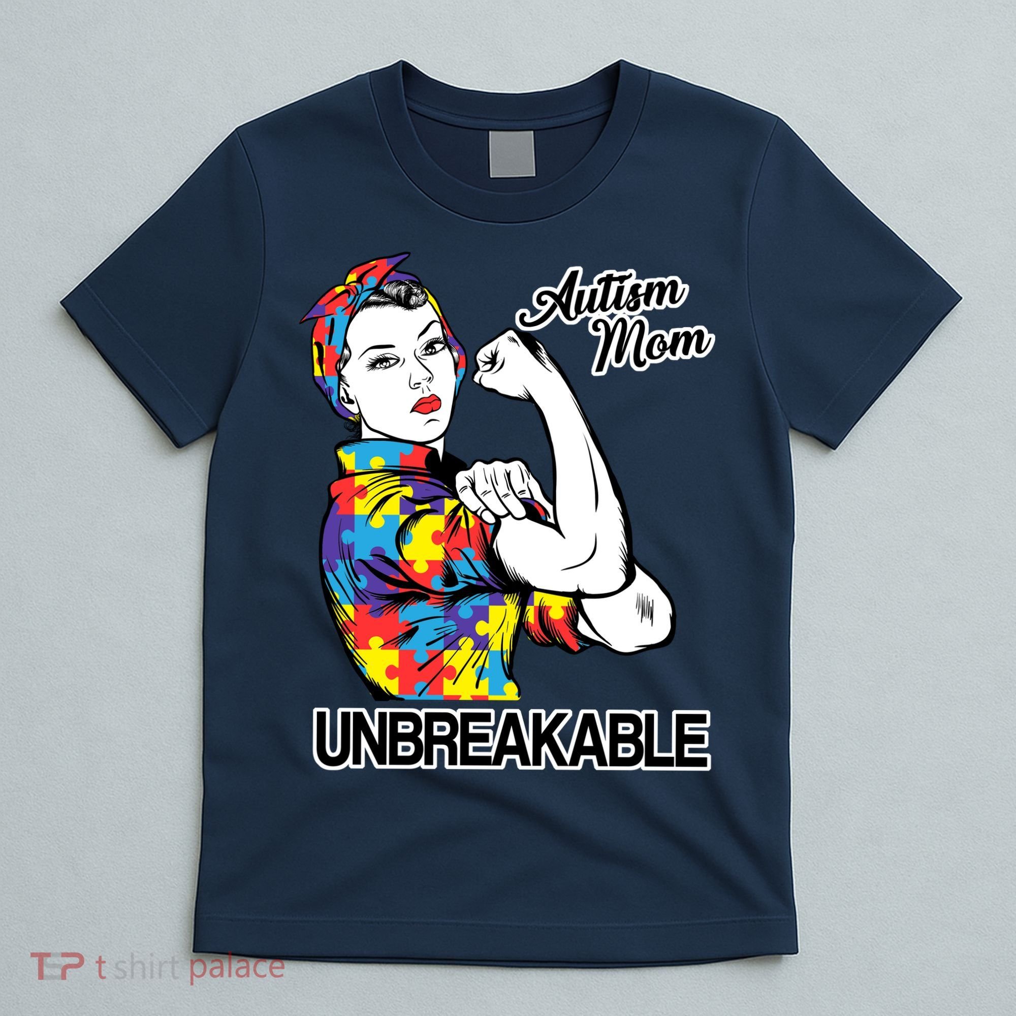 Autism Mom Unbreakable T-Shirt