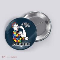 Autism Mom Unbreakable Button thumb 0