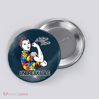 Autism Mom Unbreakable Button