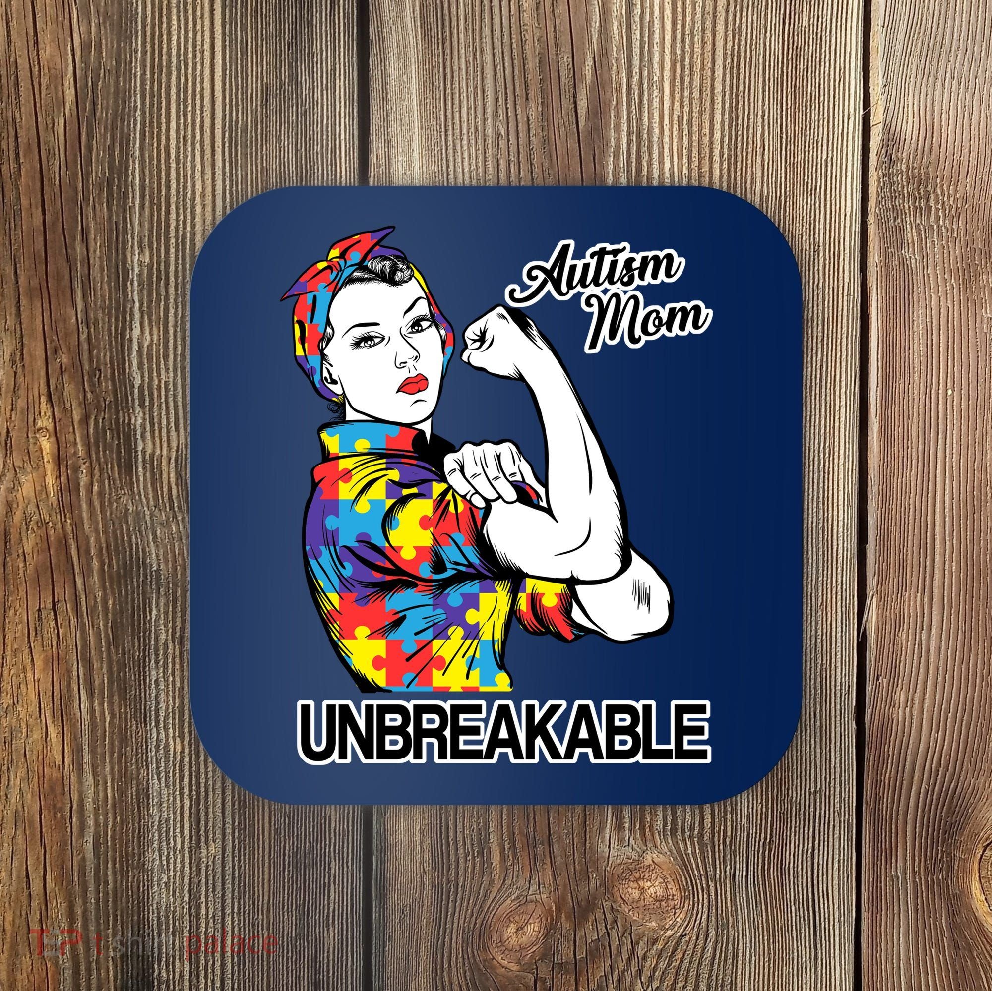 Autism Mom Unbreakable Coaster