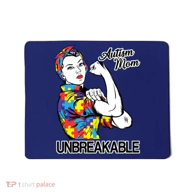 Autism Mom Unbreakable Mousepad
