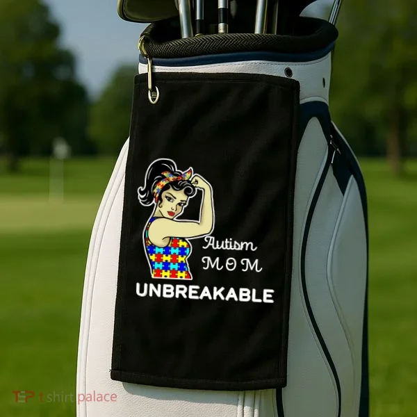 Autism Mom Unbreakable Puzzle Pieces Golf Towel
