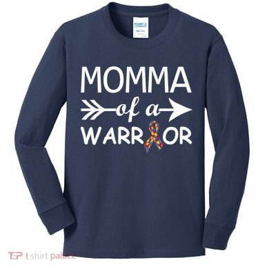 Autism Momma of a Warrior Kids Long Sleeve Shirt