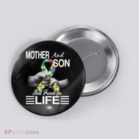 Autism Mother And Son Best Friends For Life Button thumb 0