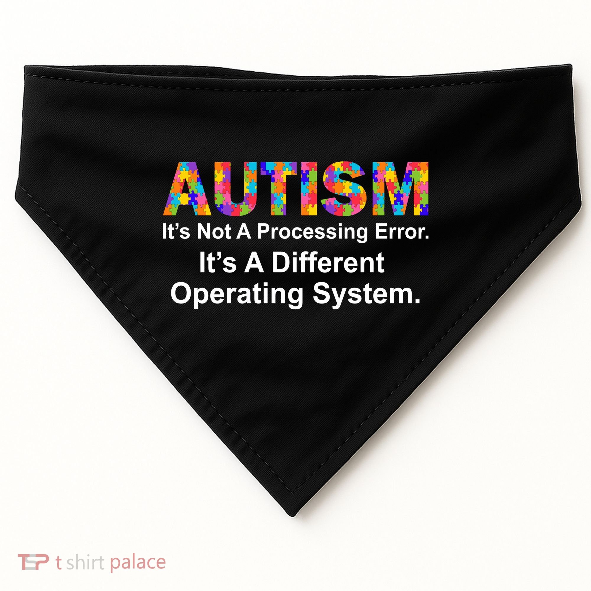 Autism Not A Processing Error It's Different Operating System USA-Made Doggie Bandana