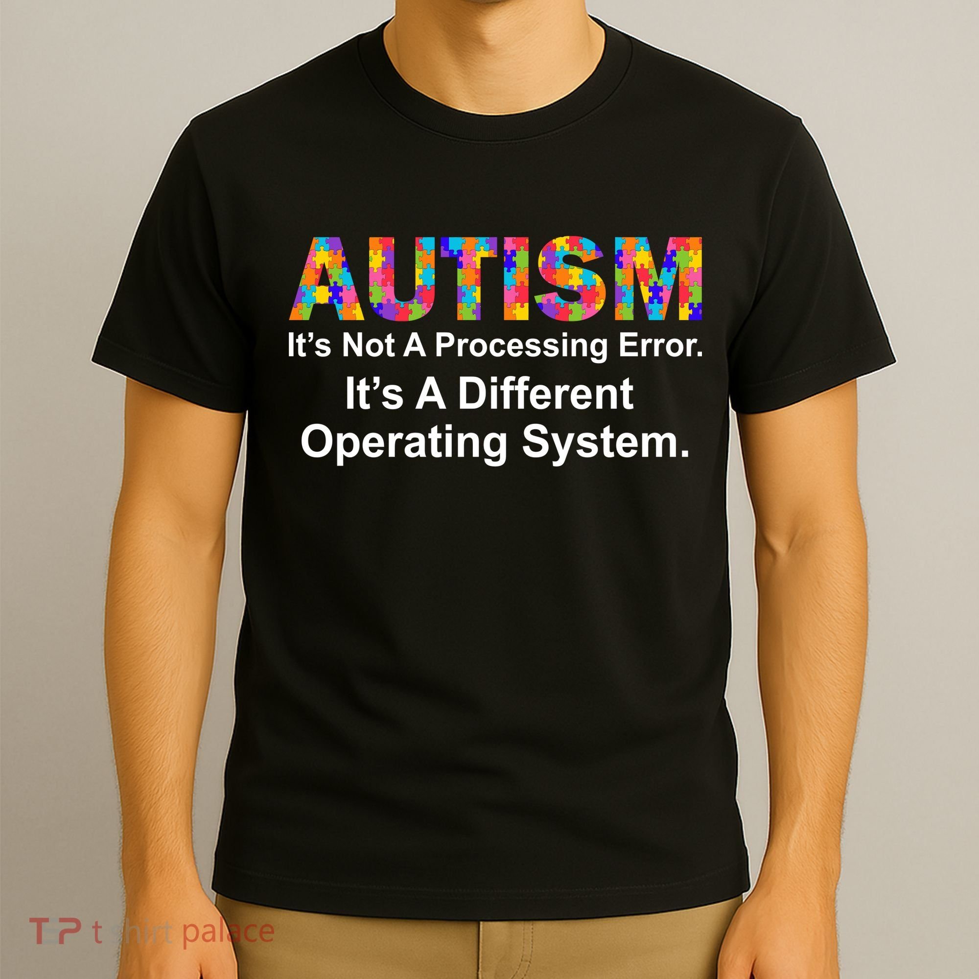 Autism Not A Processing Error It's Different Operating System T-Shirt