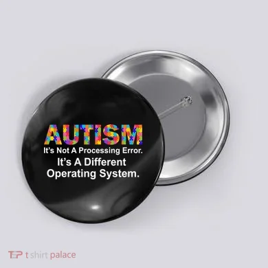 Autism Not A Processing Error It's Different Operating System Button