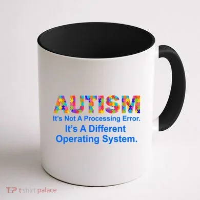 Autism Not A Processing Error It's Different Operating System Coffee Mug back