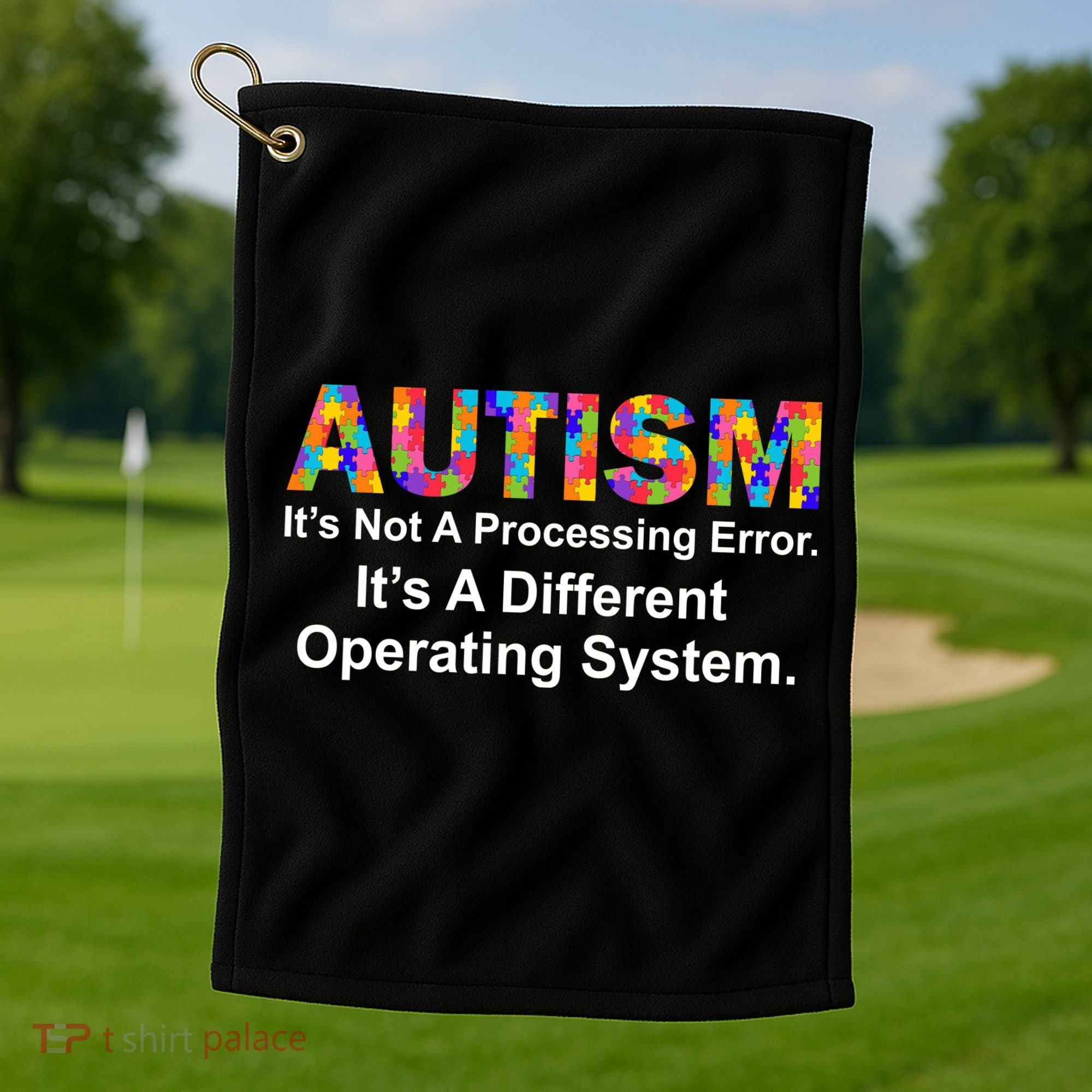 Autism Not A Processing Error It's Different Operating System Golf Towel