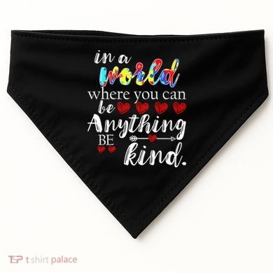 Autism Quote World Where You Can Be Anything USA-Made Doggie Bandana