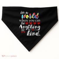 Autism Quote World Where You Can Be Anything USA-Made Doggie Bandana thumb 0