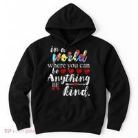 Autism Quote World Where You Can Be Anything Hoodie thumb 0