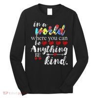 Autism Quote World Where You Can Be Anything Long Sleeve Shirt thumb 0