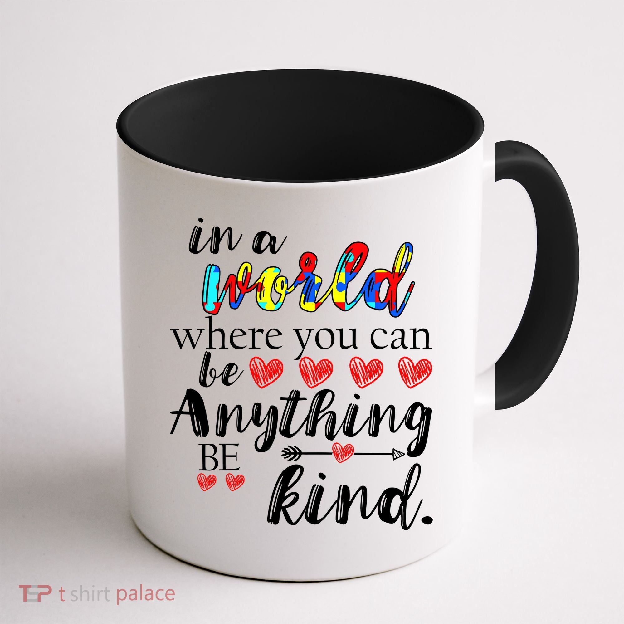 Autism Quote World Where You Can Be Anything Coffee Mug