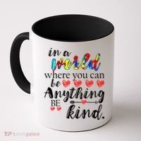 Autism Quote World Where You Can Be Anything Coffee Mug thumb 0