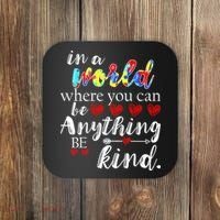 Autism Quote World Where You Can Be Anything Coaster thumb 0