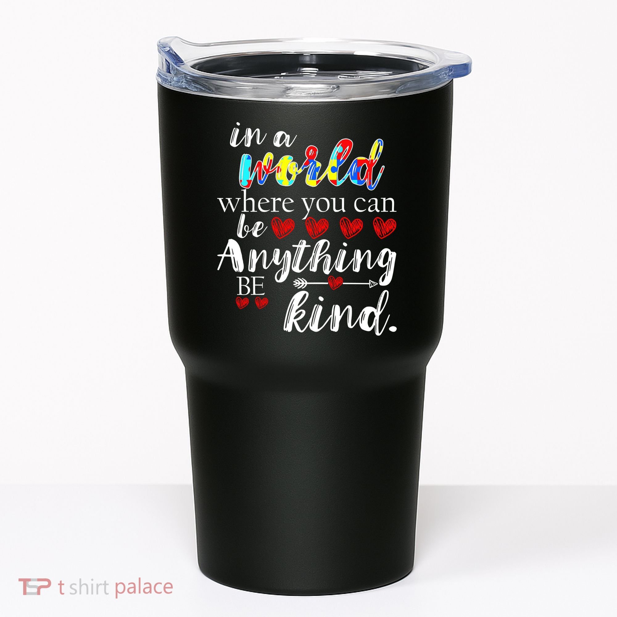 Autism Quote World Where You Can Be Anything Tumbler