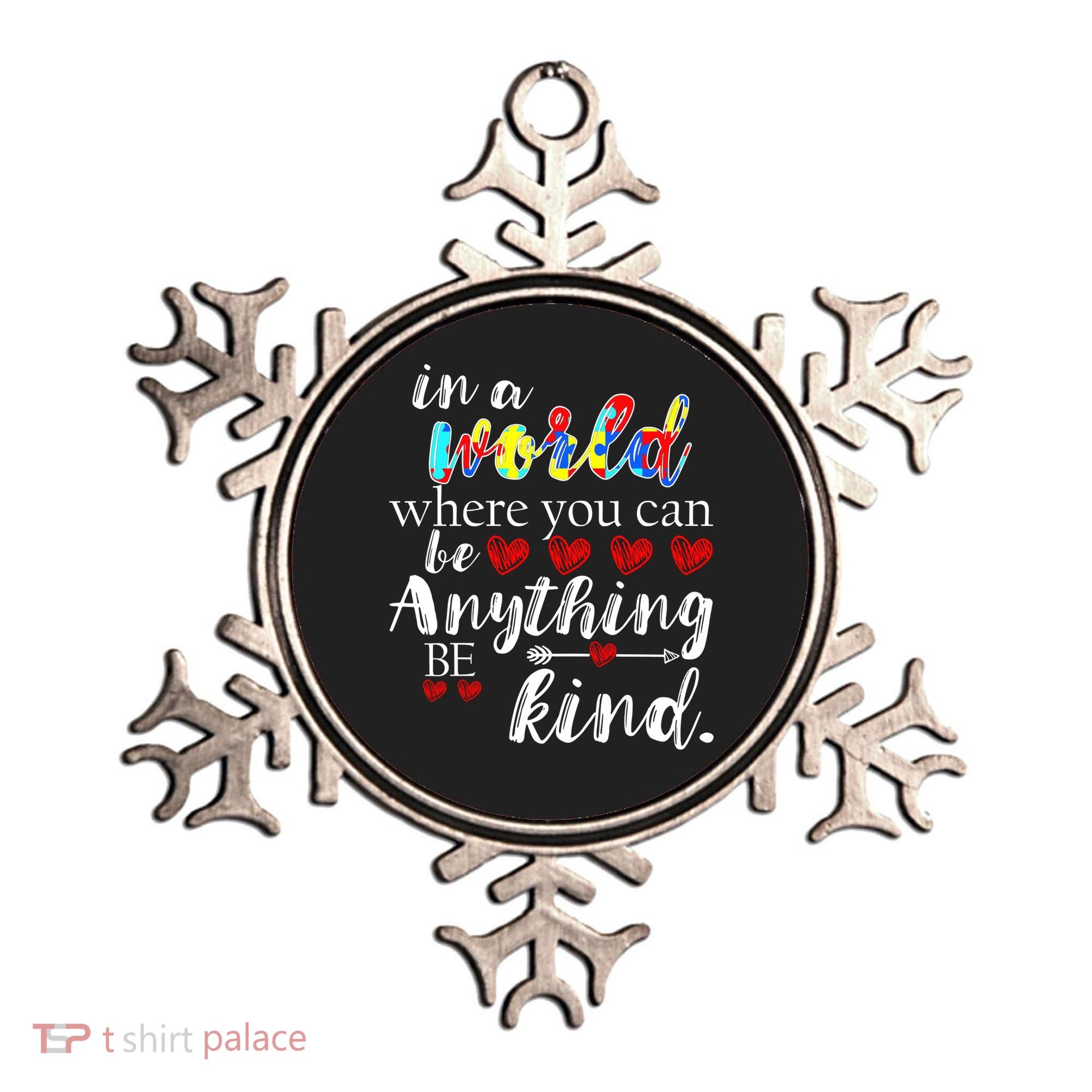 Autism Quote World Where You Can Be Anything Ornament