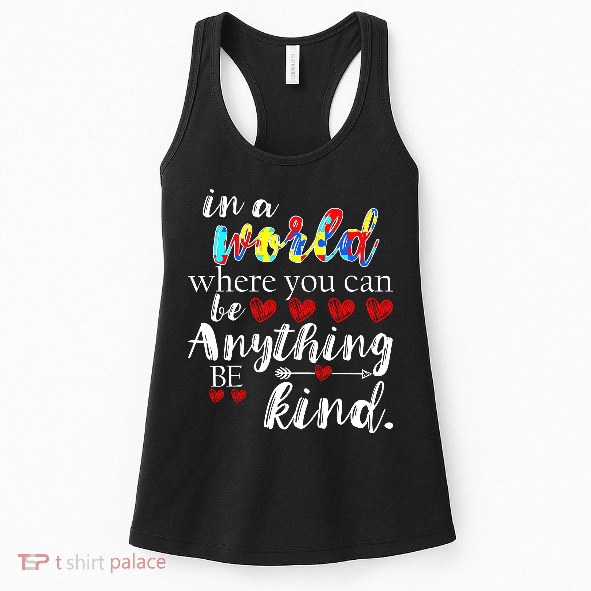 Autism Quote World Where You Can Be Anything Women's Tank Top