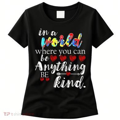 Autism Quote World Where You Can Be Anything Women's T-Shirt