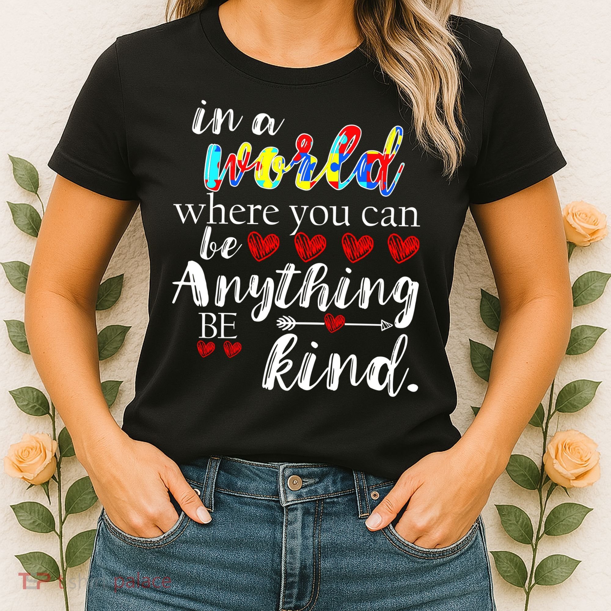 Autism Quote World Where You Can Be Anything Women's T-Shirt