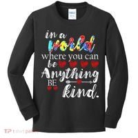 Autism Quote World Where You Can Be Anything Kids Long Sleeve Shirt thumb 0