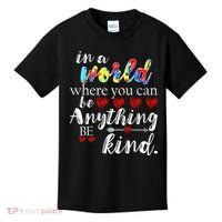 Autism Quote World Where You Can Be Anything Kids T-Shirt thumb 0