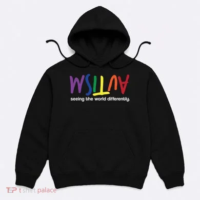 Autism Seeing The World Differently Hoodie