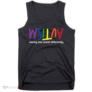 Autism Seeing The World Differently Tank Top