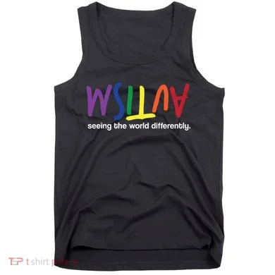 Autism Seeing The World Differently Tank Top