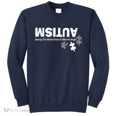 Autism Seeing The World From A Different Angle Sweatshirt