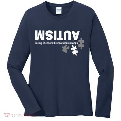 Autism Seeing The World From A Different Angle Women's Long Sleeve Shirt