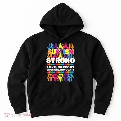 Autism Strong Handprints Love Support Hoodie