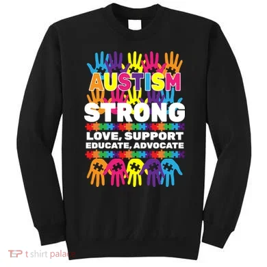 Autism Strong Handprints Love Support Sweatshirt