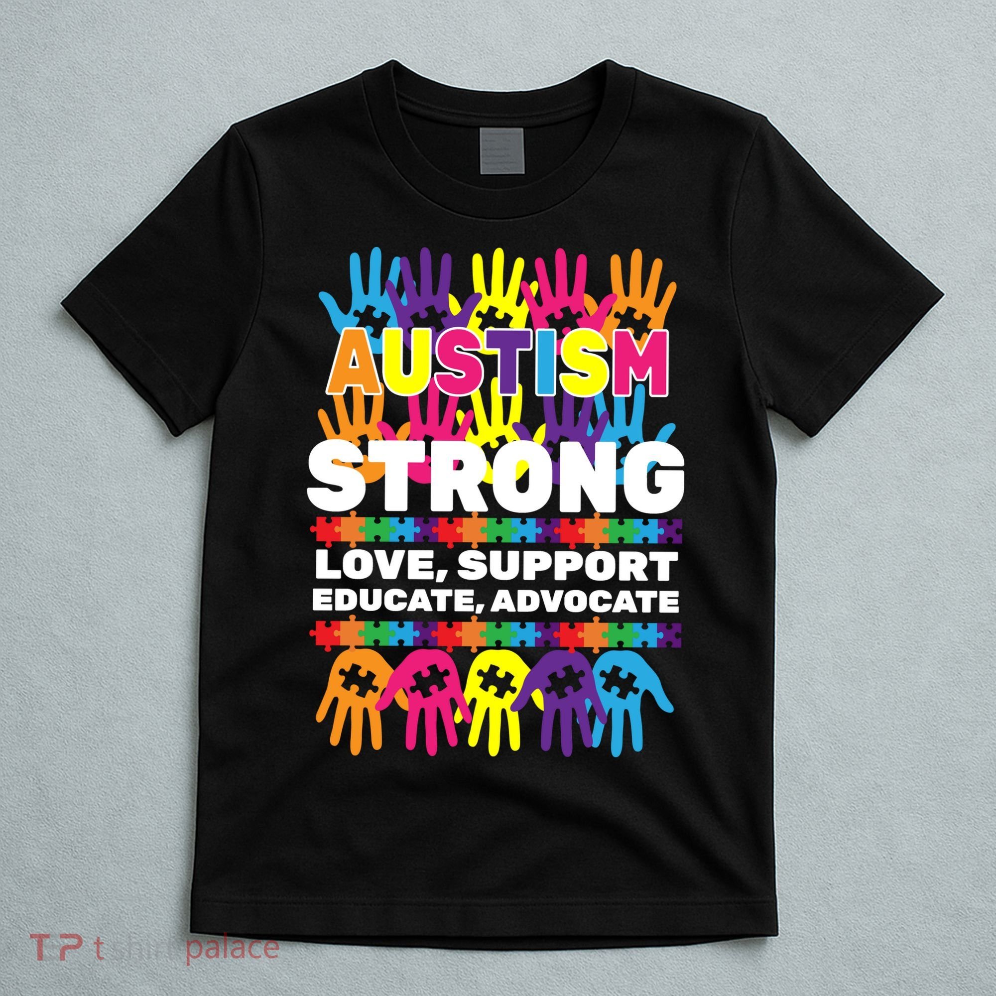 Autism Strong Handprints Love Support T-Shirt