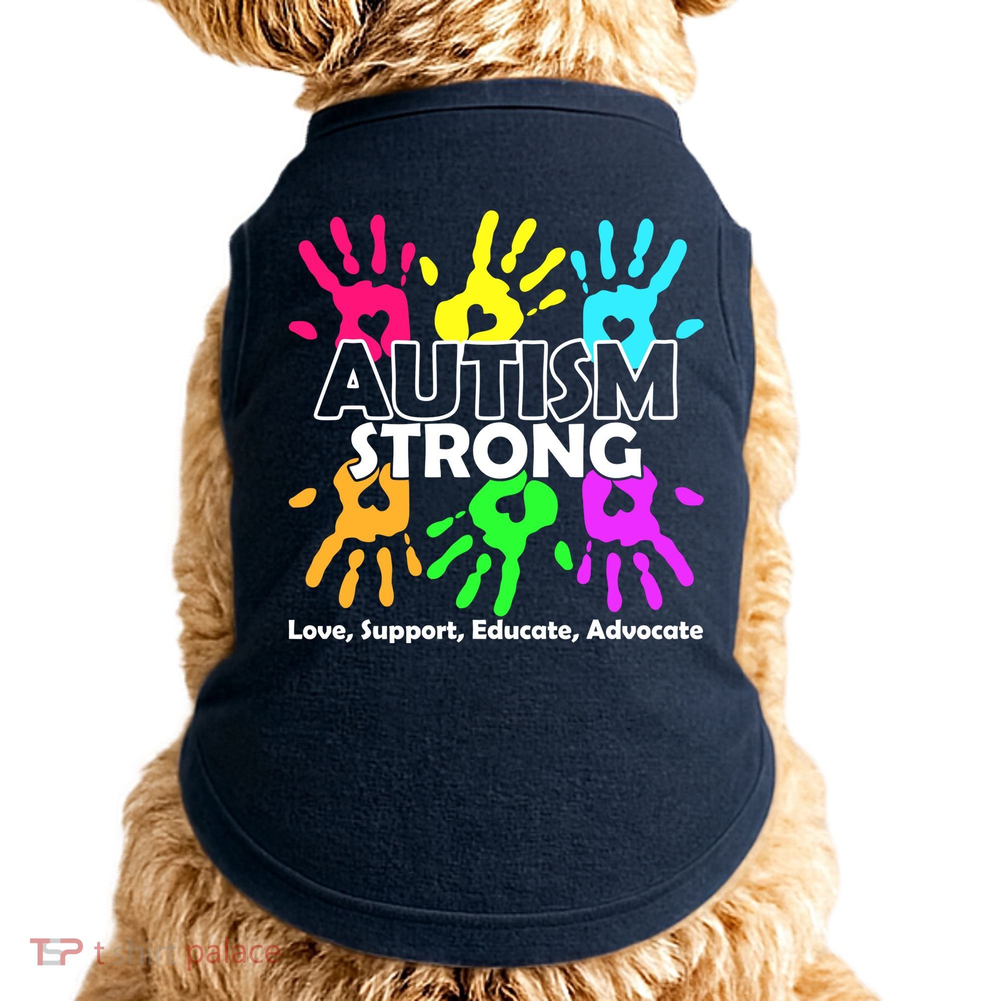 Autism Strong Love Support Educate Advocate Doggie Tank