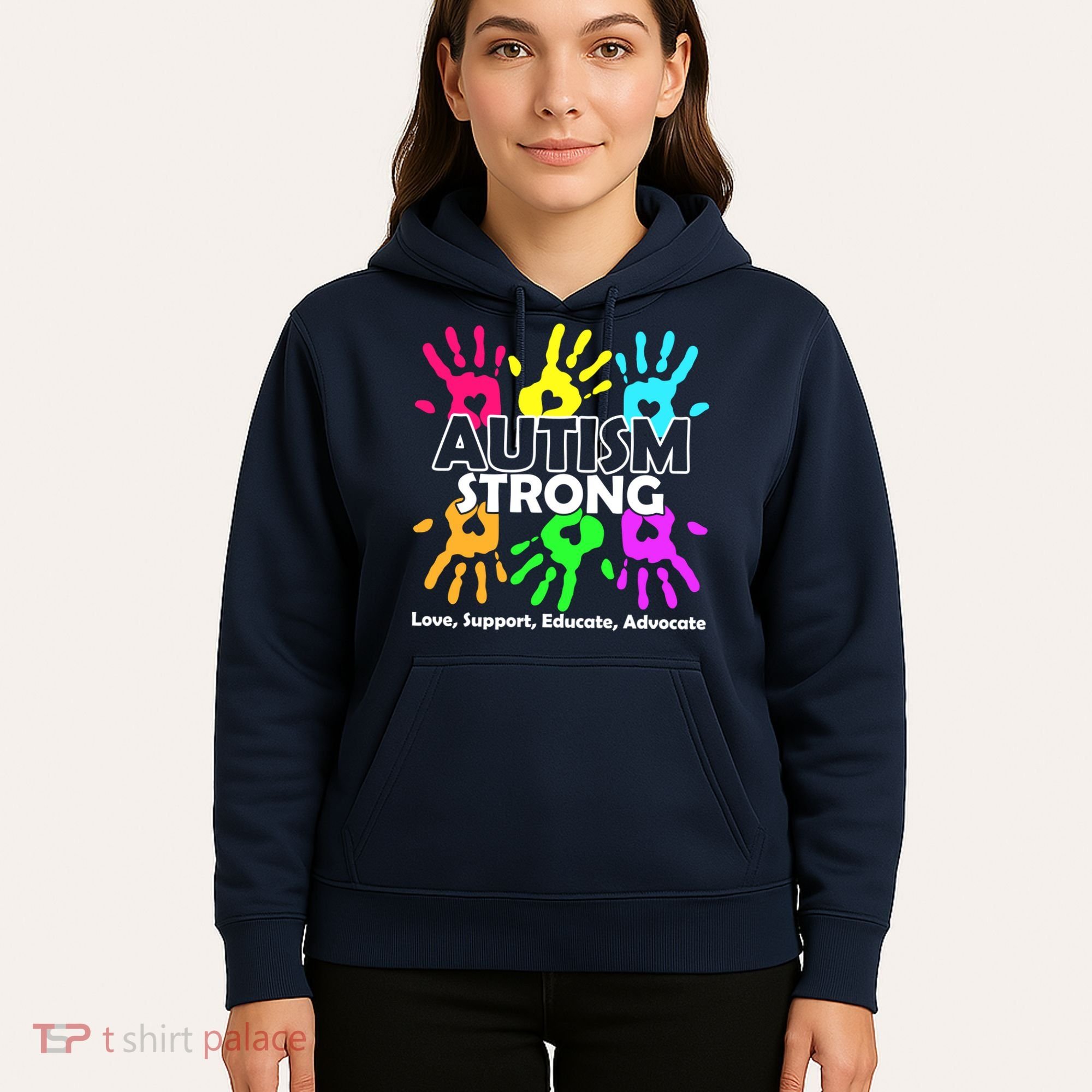 Autism Strong Love Support Educate Advocate Hoodie