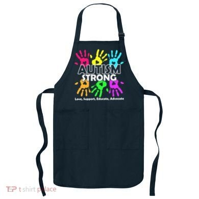 Autism Strong Love Support Educate Advocate Apron