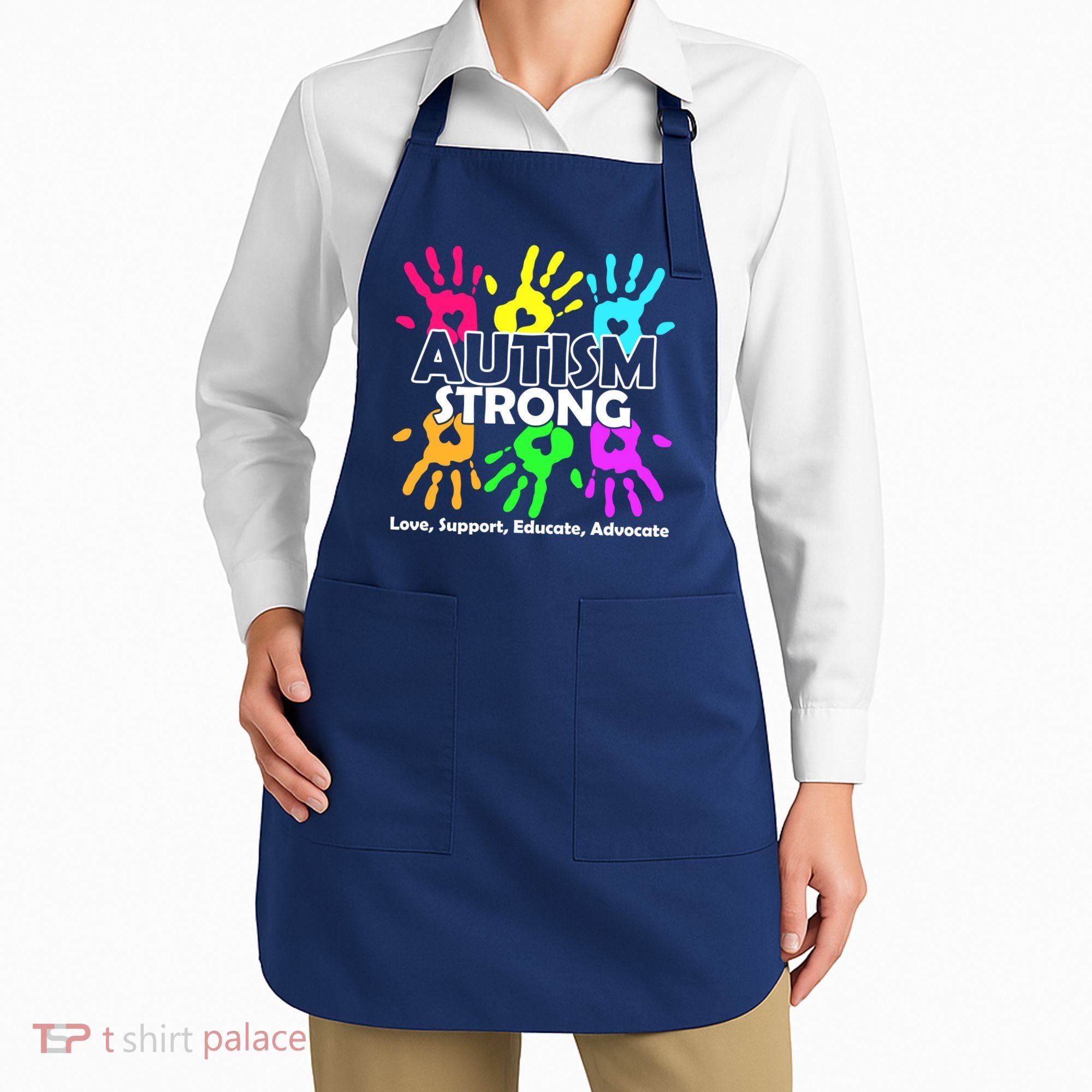 Autism Strong Love Support Educate Advocate Apron
