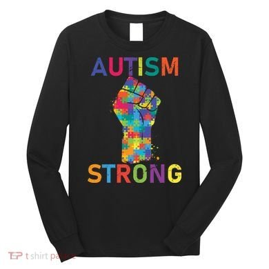 Autism Strong Retro Fist Autism Awareness Long Sleeve Shirt