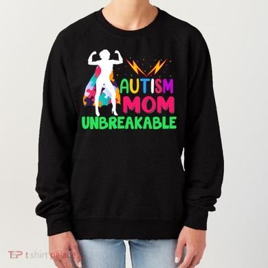 Autism Super Mom Unbreakable Women's Sweatshirt
