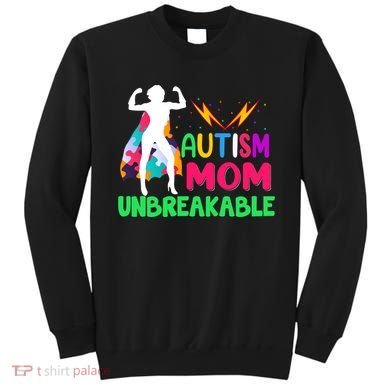 Autism Super Mom Unbreakable Sweatshirt
